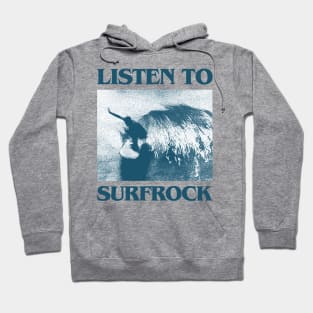 Listen To Surfrock Hoodie